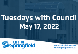 Tuesdays with Council – May 17, 2022