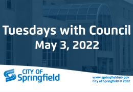 Tuesdays with Council – May 3, 2022